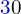 \mathcolor{blue}{3}0