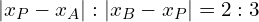 \left|x_P-x_A\right|:\left|x_B-x_P\right|=2:3