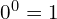 0^0=1