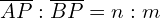\overline{AP}:\overline{BP}=n:m